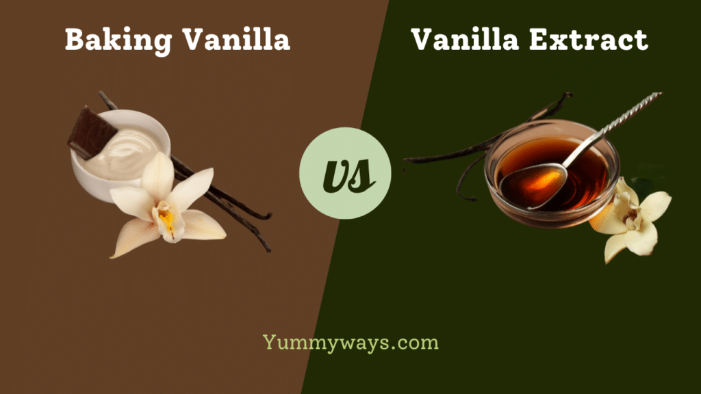 Baking Vanilla vs Vanilla Extract
