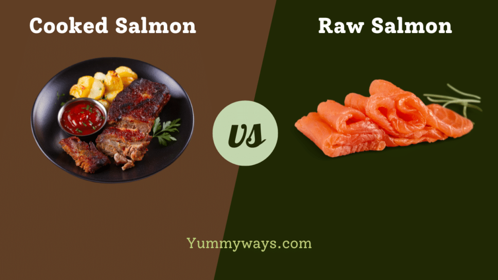 Cooked Salmon vs Raw Salmon