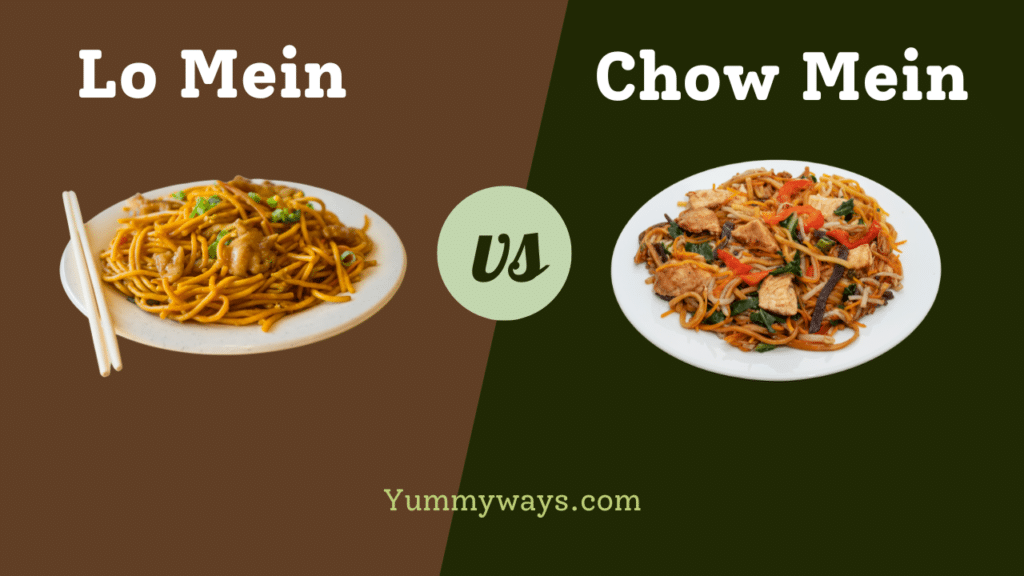 Lo Mein vs Chow Mein