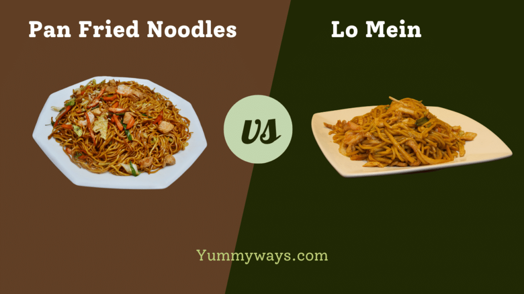 Pan Fried Noodles vs Lo Mein